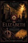 Elizabeth - Maria Elisabeth Winters - 9798235696020