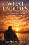 WHAT ENDURES - Alan Michael Misale - 9798295886362