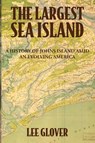 The Largest Sea Island - Lee Glover - 9798318800887