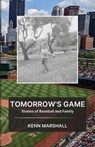 Tomorrow's Game - Kenn Marshall - 9798318825965