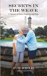 Secrets in the Weave - C. T. Field - 9798318832031