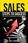 Campbell, E: Sales Steps to Success - Eric S. Campbell - 9798348125066
