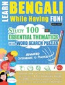 LEARN BENGALI WHILE HAVING FUN! - ADVANCED - Linguas Classics - 9798349032813