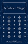 A Subtler Magic - Michael McCartney - 9798349361388