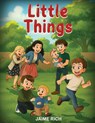 Little Things - Jaime Rich - 9798349686825