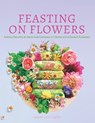 Feasting on Flowers - Taylor Lauren Lulu Taylor - 9798353396857