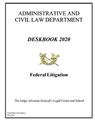 Deskbook 2020: Federal Litigation - US ARMY,  United States Government - 9798553193591