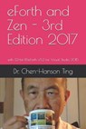 eForth and Zen - 3rd Edition 2017: with 32-bit 86eForth v5.2 for Visual Studio 2015 - Juergen Pintaske - 9798657000498