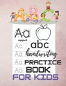 abc handwriting practice book for kids: Practice workbook for kids, Preschool writing Workbook, Kindergarten and Kids Ages 3-5. - Rida Aid - 9798701616682