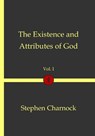 The Existence and Attributes of God Vol. 1 - STEPHEN CHARNOCK,  Charnock - 9798717276696