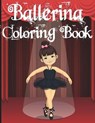 Ballerina Coloring Book: A Fun Coloring Book for Little Aspiring Ballet Dancers, Ballet Book for Little Girls and Toddlers, Little Ballerina Da - Meddani Coloring - 9798722885098