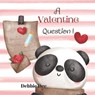 A Valentine Question - DEE,  Debbie - 9798792059009