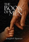 The Book of Men - Joseph D. Sparveri - 9798822962811