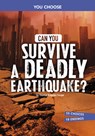 Can You Survive a Deadly Earthquake?: An Interactive Survival Adventure - Thomas Kingsley Troupe - 9798875240737