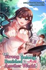 Too Strong to Belong! Banished to Another World! - Akane Rica - 9798885602266