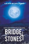 Bridge of Stones - Alan Taylor ; Charles Fasanaro - 9798886934557