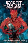 Event Horizon: Dark Descent - Christian Ward ; Tristan Jones - 9798887244495