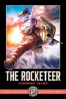 The Rocketeer: Amazing Tales--IDW Classic Collections - Marc Guggenheim ; Mark Waid - 9798887245218