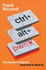 CTRL+ALT+PWN - Frank Riccardi - 9798887981611