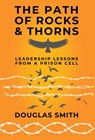 The Path of Rocks and Thorns - Douglas Smith - 9798889264729