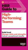 HBR Guide to High-Performing Teams - Harvard Business Review - 9798892790871