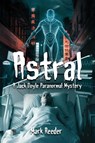 Astral - Mark Reeder - 9798893250664