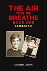 The Air That We Breathe – Book One - Simon M. Zayas - 9798895430347