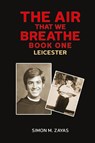 The Air That We Breathe – Book One - Simon M. Zayas - 9798895430354