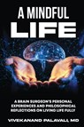 A Mindful Life - M. D. Vivekanand Palavali - 9798896690405