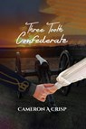 Three Tooth Confederate - Cameron Crisp - 9798896691327