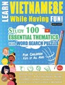 LEARN VIETNAMESE WHILE HAVING FUN! - FOR CHILDREN - Linguas Classics - 9798896707752
