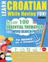 LEARN CROATIAN WHILE HAVING FUN! - FOR BEGINNERS - Linguas Classics - 9798896707967