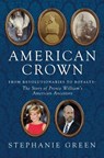American Crown - Stephanie Green - 9798897101061