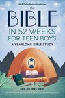 The Bible in 52 Weeks for Teen Boys - Wes Bixby - 9798897170951