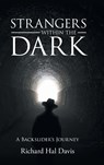 STRANGERS WITHIN THE DARK - Richard Hal Davis - 9798897636778