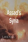 Assad's Syria - Lara Kajs - 9798985866346