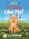 Obie's Amazing Kids: No One Like Me! - L. L. Bishop - 9798991225700
