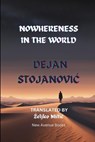 Nowhereness in the World - Zeljko Mitic - 9798991635271