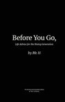 Before You Go, - Michael Hernandez - 9798994883419