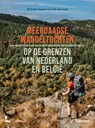 Meerdaagse wandeltochten op de grenzen van Nederland en België - Michaël Cassaert ; Sofie Verreydt - 9789059964419