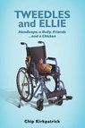 Tweedles and Ellie - Chip Kirkpatrick - 9781035820481