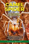 Camel Spider - Lolly Brown - 9781949555882