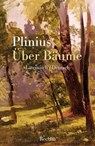 Über Bäume. Lateinisch/Deutsch - Gaius Plinius Secundus - 9783159619873