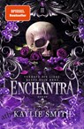 Enchantra - Verrate die Liebe, rette dein Herz - Kaylie Smith - 9783746642017