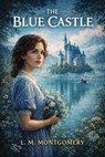 The Blue Castle - Lucy Maud Montgomery - 9783818799649