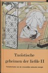 Taoistische geheimen der liefde  - CHIA, Mantak & CHIA, Maneewan - 9789020252378