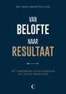 Van belofte naar resultaat - Henk-Maarten Chin - 9789082871609