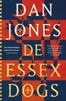 De Essex Dogs - Dan Jones - 9789401919777