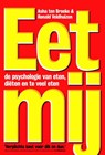 Eet mij - Asha ten Broeke ; Ronald Veldhuizen - 9789490574802