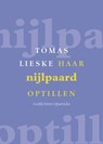 Haar nijlpaard optillen - Tomas Lieske - 9789021442792